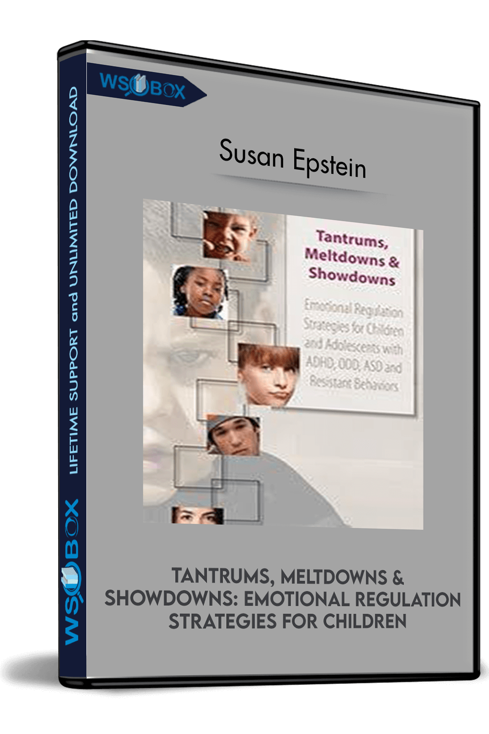 tantrums-meltdowns-showdowns-emotional-regulation-strategies-for-children-adolescents-with-adhd-odd-asd-and-resistant-behaviors-susan-epstein