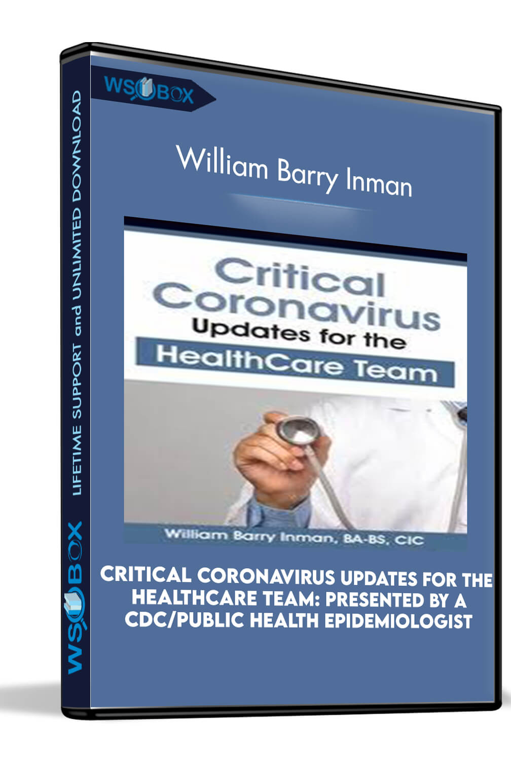 Critical Coronavirus Updates for the Healthcare Team: Presented by a CDC/Public Health Epidemiologist