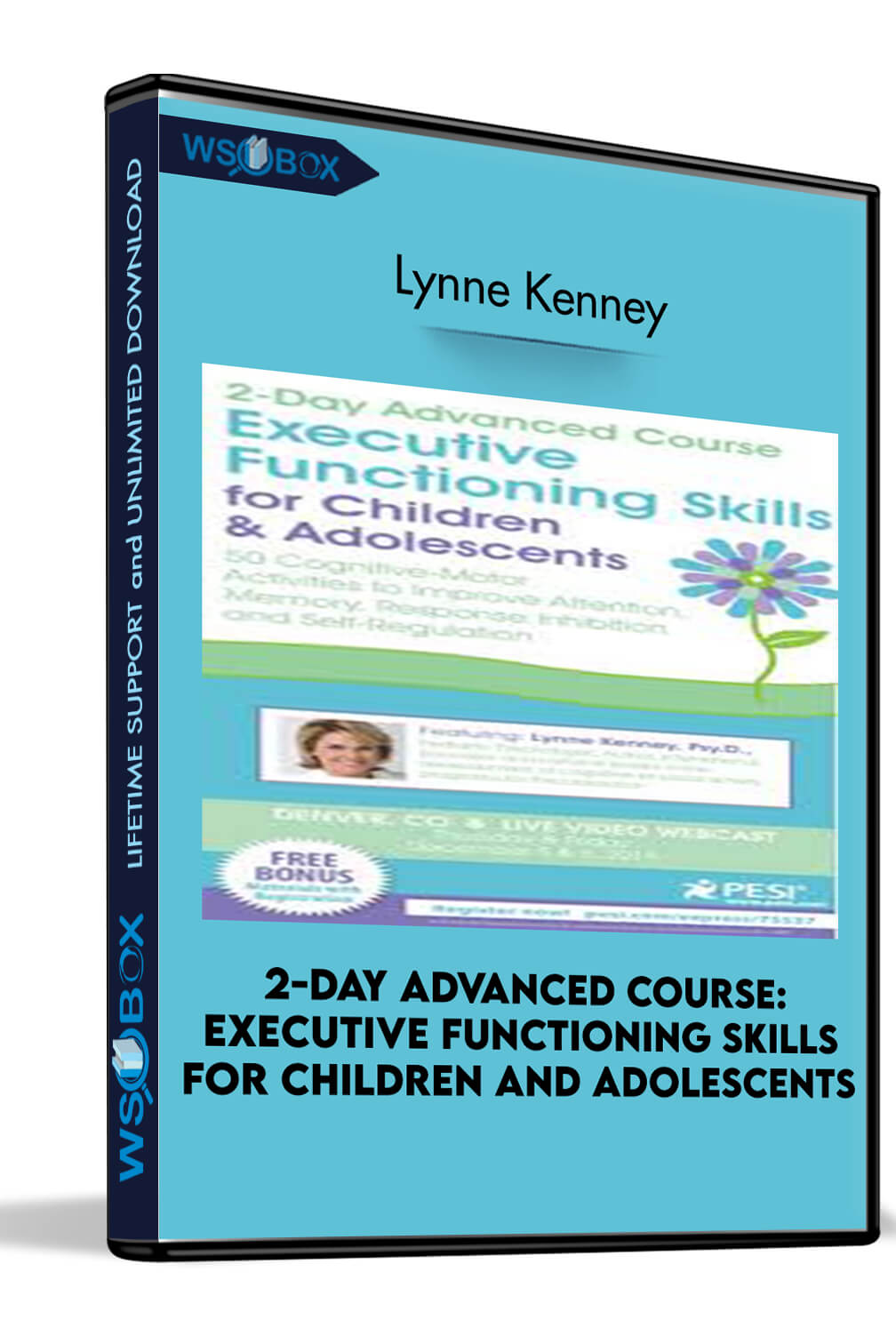 2-Day Advanced Course: Executive Functioning Skills for Children and Adolescents: 50 Cognitive-Motor Activities to Improve Attention, Memory, Response Inhibition and Self-Regulation - Lynne Kenney