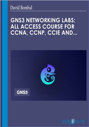 52$. GNS3 Networking Labs All Access Course for CCNA, CCNP, CCIE and much more – David Bombal