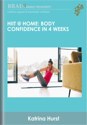 HIIT Home Body Confidence in 4 Weeks – Katrina Hurst