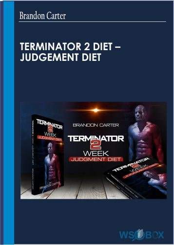 Terminator 2 Diet – Judgement Diet - Brandon Carter