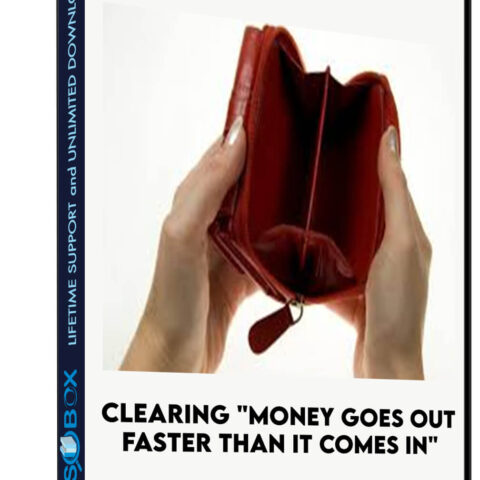 Clearing “Money Goes Out Faster Than It Comes In”