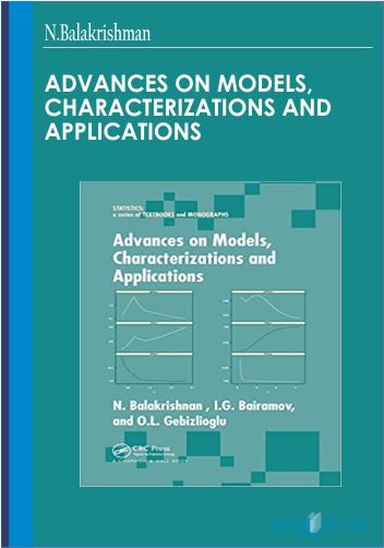 20$. Advances on Models, Characterizations and Applications – N.Balakrishman