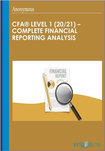 42$, CFA Level 1 2021– Complete Financial Reporting Analysis