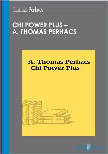 24$. Chi Power Plus – A. Thomas Perhacs