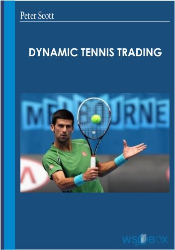 52$. Dynamic Tennis Trading – Peter Scott