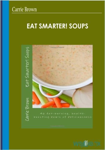34$. Eat Smarter Soups – Carrie Brown
