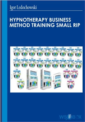 102$. Hypnotherapy Business Method Training Small Rip – Igor Ledochowski