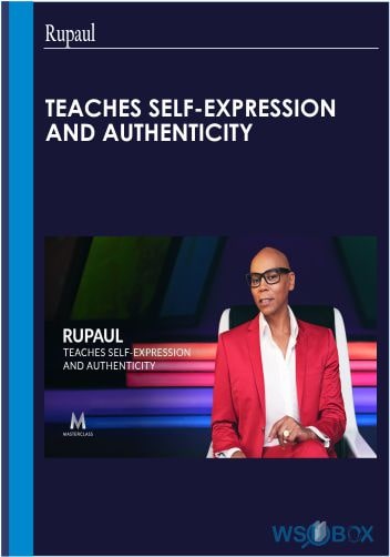 122$. Teaches Self-Expression and Authenticity – Rupaul