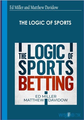 32$. The Logic Of Sports – Ed Miller and Matthew Davidow