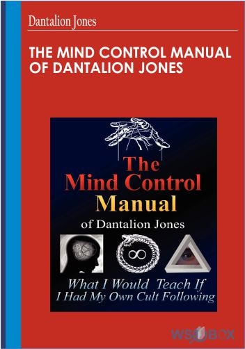 32$. The Mind Control Manual of Dantalion Jones – Dantalion Jones