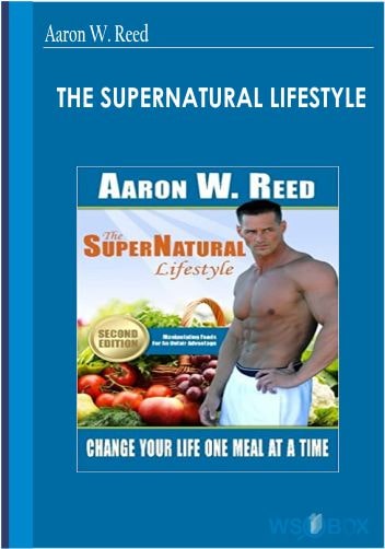 42$, The SuperNatural Lifestyle – Aaron W. Reed