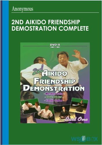 2nd Aikido Friendship Demostration COMPLETE
