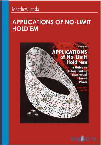 40$. Applications of No-Limit Holdem – Matthew Janda