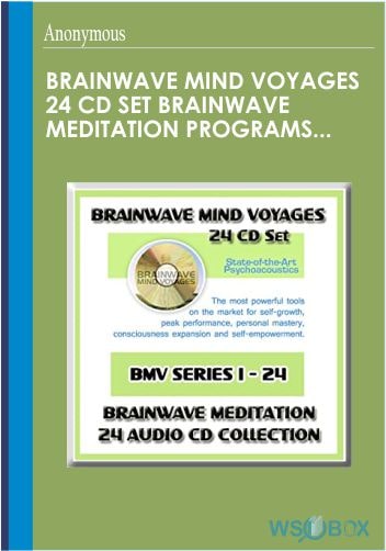 Brainwave Mind Voyages 24 CD Set Brainwave Meditation Programs, Hemispheric Synchronization, and Brainwave Entrainment Technology
