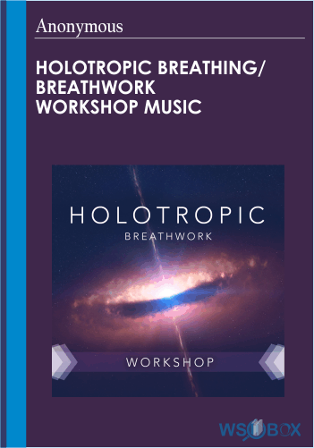 19$. Holotropic Breathing Breathwork Workshop Music