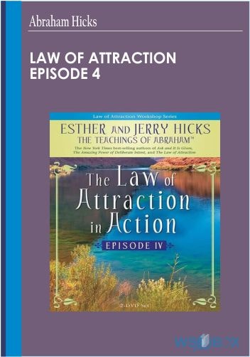 Law Of Attraction Episode 4 – Abraham Hicks