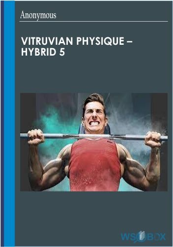 Vitruvian Physique – HYBRID 5