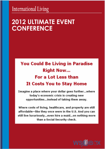 92$. 2012 Ultimate Event Conference – International Living 1