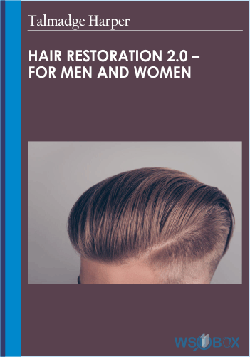 24$. Hair Restoration 2.0 – For Men and Women – Talmadge Harper