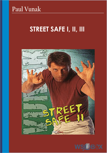 24$. Street Safe I, II, III – Paul Vunak