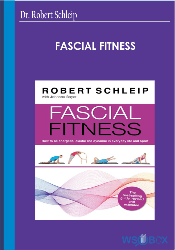 31$. Dr. Robert Schleip Fascial Fitness