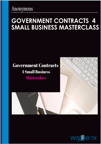 52$. Government Contracts 4 Small Business Masterclass