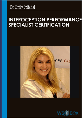 82$. Interoception Performance Specialist Certification -Dr Emily Splichal