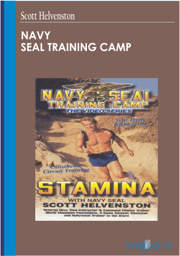 34$. Navy SEAL Training Camp – Scott Helvenston