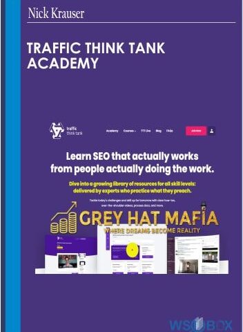 Traffic Think Tank Academy – Nick Eubanks