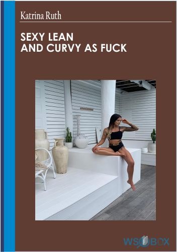 Sexy Lean and Curvy As Fuck – Katrina Ruth