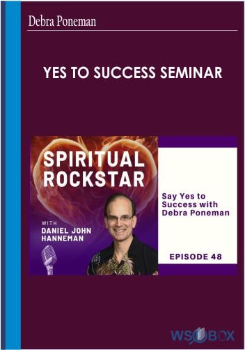 62$. Yes to Success Seminar – Debra Poneman