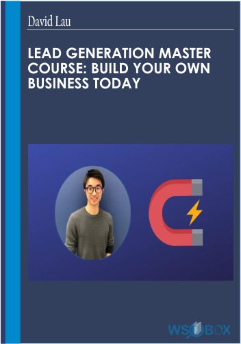 52$. Lead Generation Master Course Build Your Own Business Today - David Lau