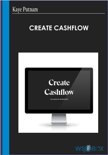 Create Cashflow - Kaye Putnam