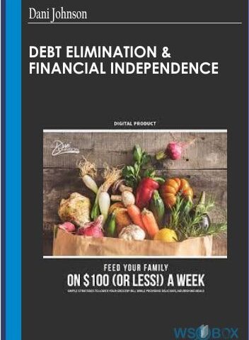 Debt Elimination & Financial Independence – Dani Johnson