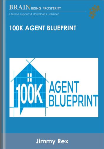 100K Agent Blueprint - Jimmy Rex