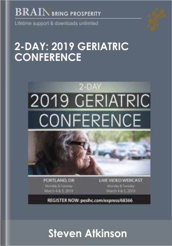 2-Day: 2019 Geriatric Conference - Steven Atkinson