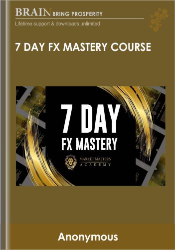 7 Day FX Mastery Course - Market Master Sacademy