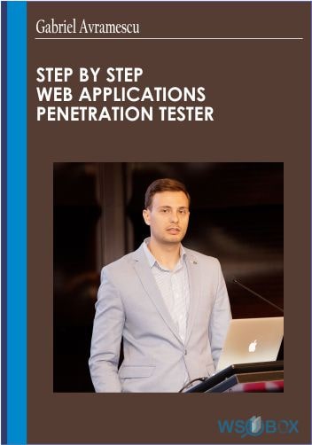 Step by Step Web Applications Penetration Tester - Gabriel Avramescu