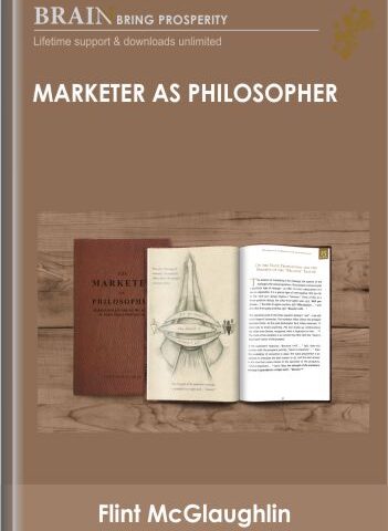 Marketer As Philosopher – Flint McGlaughlin