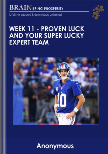 11. WEEK 11 - Proven Luck and Your Super Lucky Expert Team