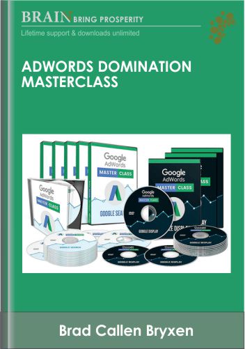 Adwords Domination Masterclass - Brad Callen Bryxen