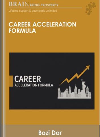 Career Acceleration Formula – Bozi Dar