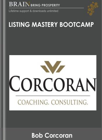 Listing Mastery Bootcamp – Bob Corcoran