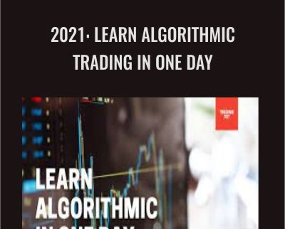 2021: Learn Algorithmic Trading in One Day - Trading 707