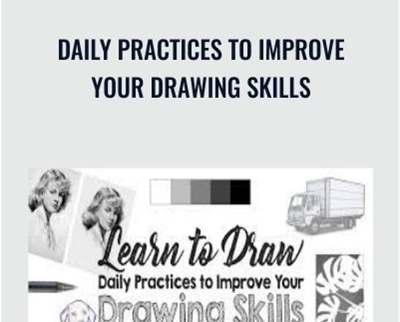 Daily Practices To Improve Your Drawing Skills – Gabrielle Brickey