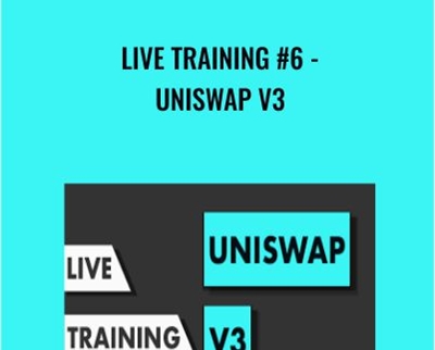 Live Training #6 – Uniswap V3