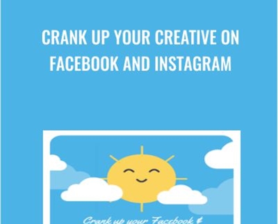 Crank Up Your Creative On Facebook And Instagram By Andrew Foxwell