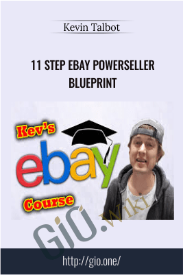 Kevin Talbot – 11 Step EBay Powerseller Blueprint